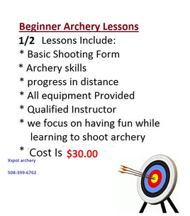 Archery Lessons 1/2 Hour                     Call ahead to Schedule